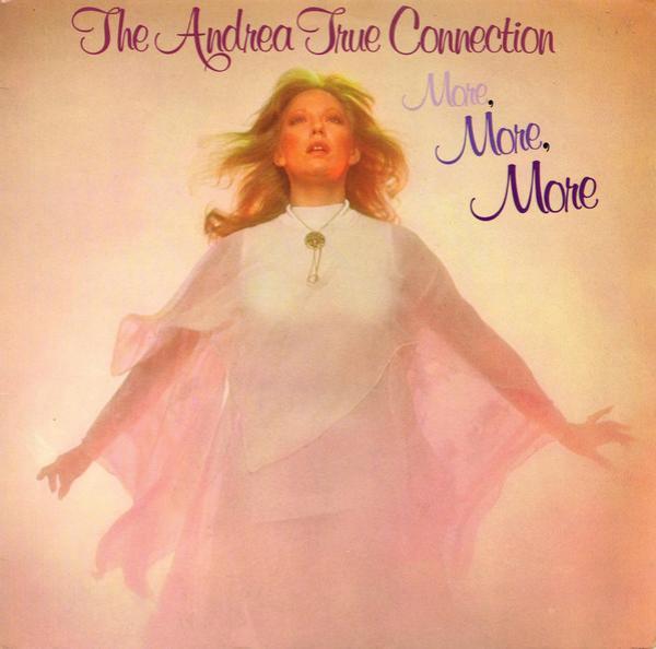 Andrea True Connection - More, More, More