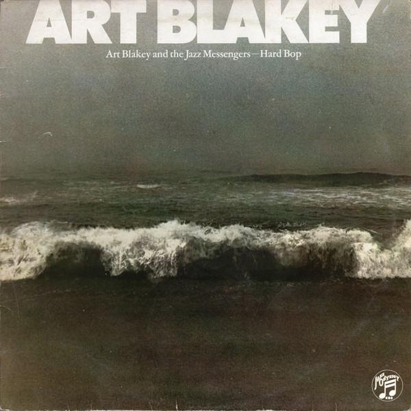 Art Blakey & The Jazz Messengers - Hard Bop