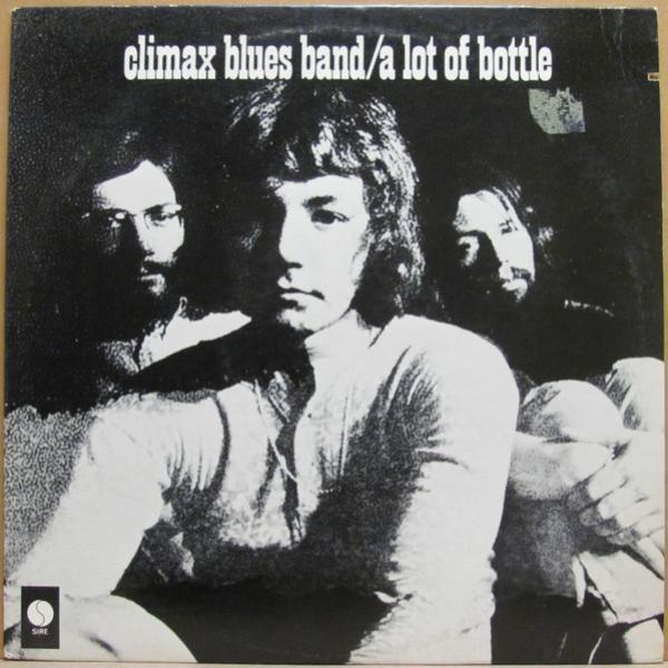 Climax Blues Band - A Lot Of Bottle