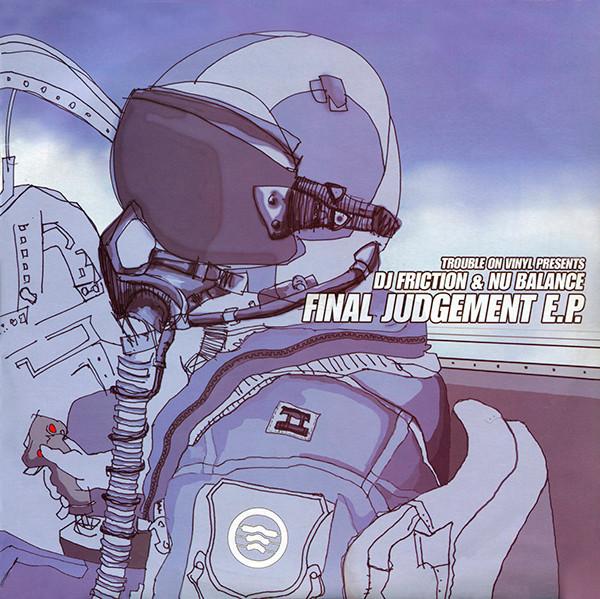 DJ Friction & Nu Balance - Final Judgement E.P.