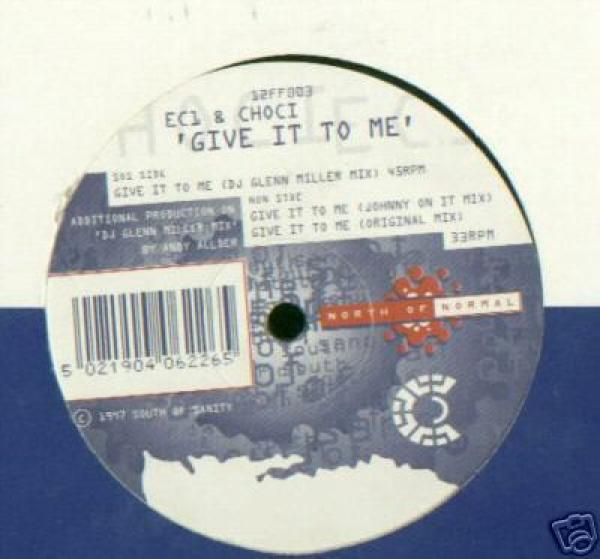 EC 1, Choci - Give It To Me