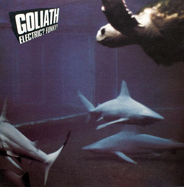 Goliath  - Electric? Funky!