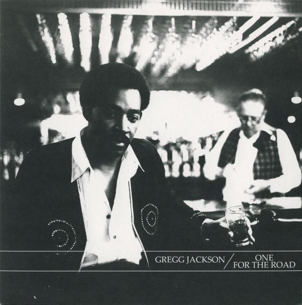 Gregg Jackson  - One For the Road