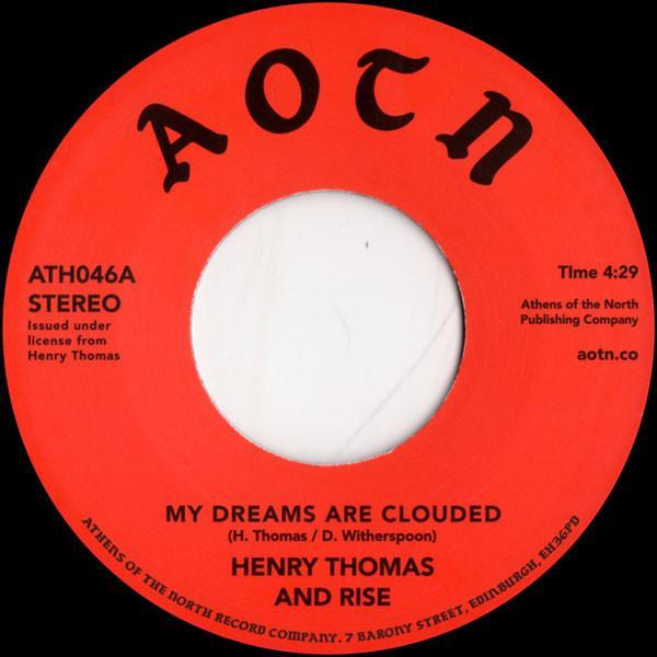 Henry Thomas And Rise - My Dreams Are Clouded / Don't Wait Too Long
