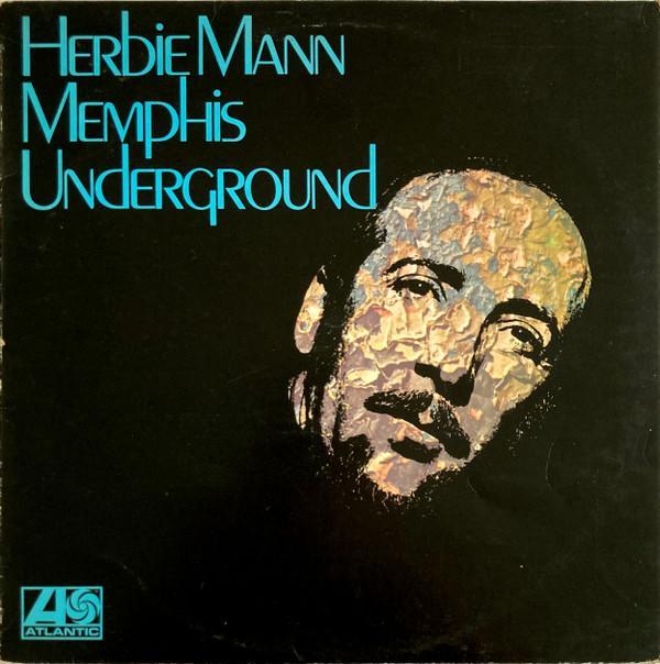 Herbie Mann - Memphis Underground