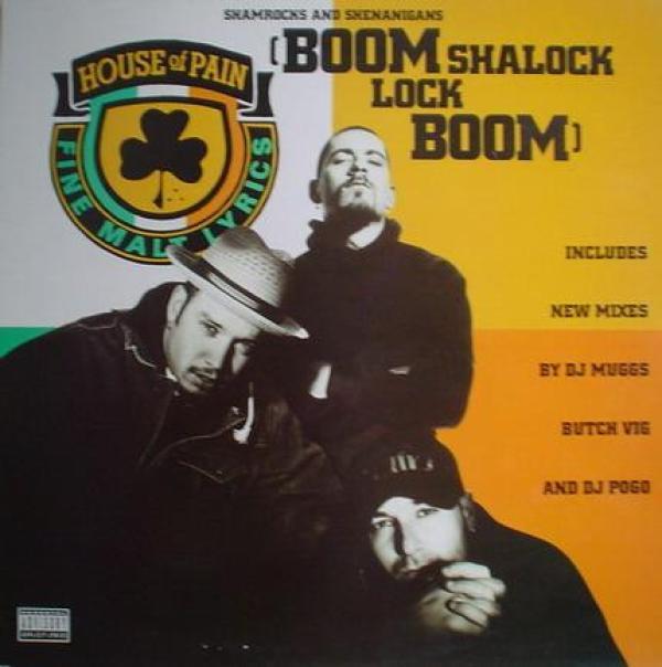 House Of Pain - Shamrocks And Shenanigans (Boom Shalock Lock Boom)