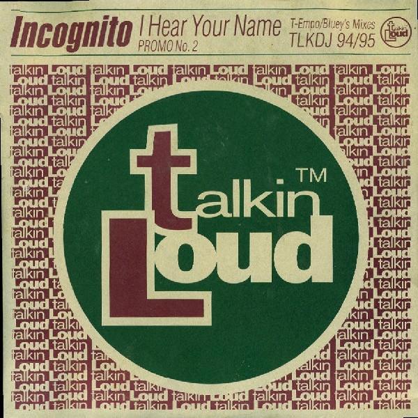 Incognito - I Hear Your Name