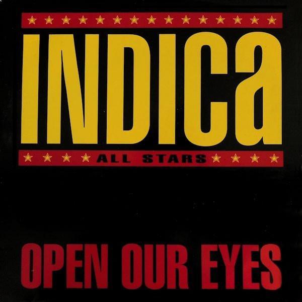 Indica All Stars - Open Our Eyes