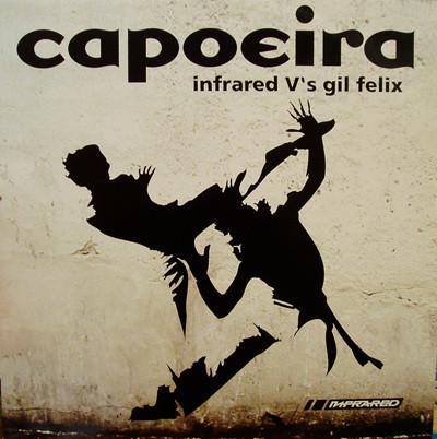 Infrared, Gil Felix - Capoeira