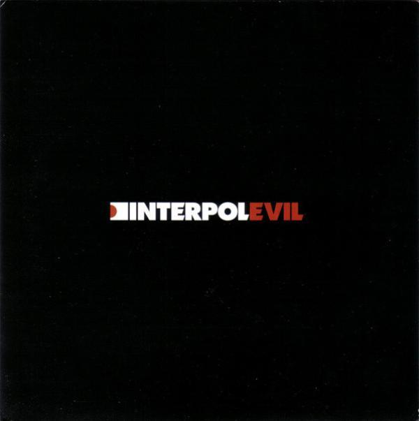 Interpol - Evil