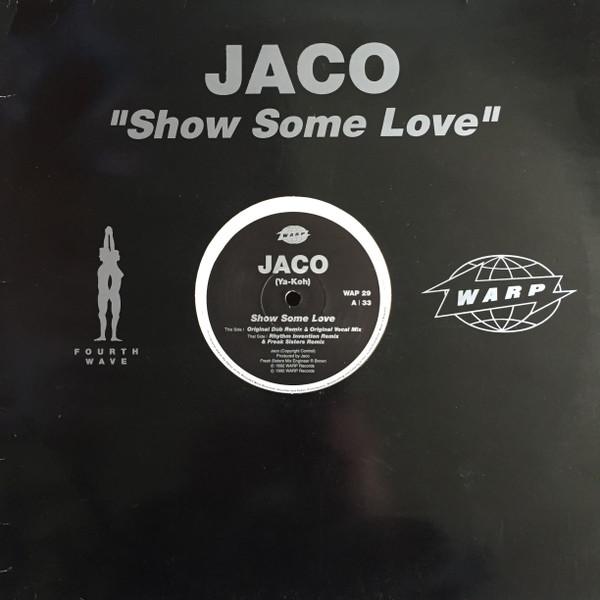 Jaco - Show Some Love