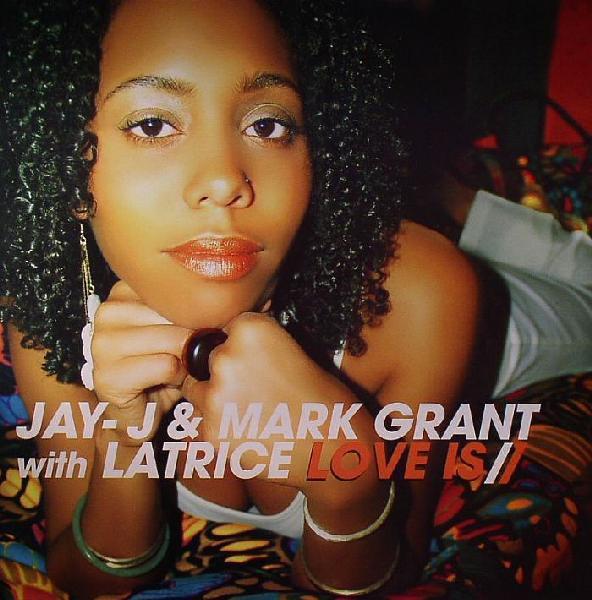 Jay-J, Mark Grant, Latrice Barnett - Love Is