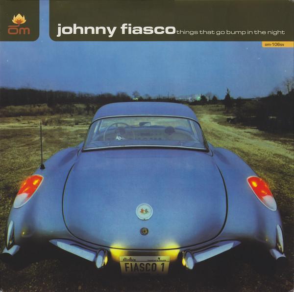 Johnny Fiasco - Things That Go Bump In The Night
