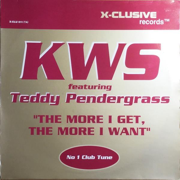 K.W.S., Teddy Pendergrass - The More I Get, The More I Want