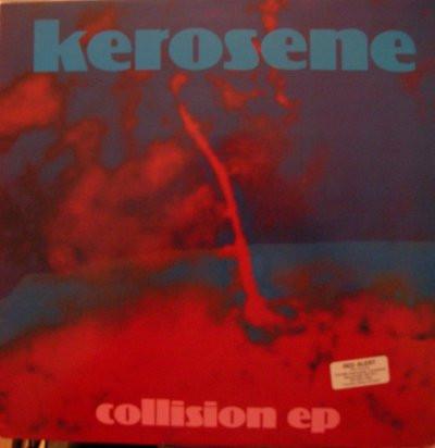 Kerosene  - Collision EP