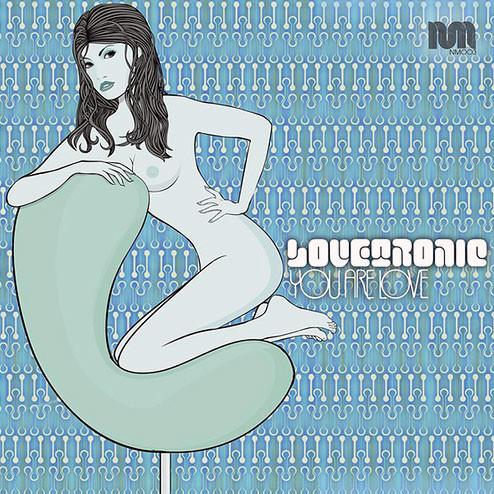 Lovetronic - You Are Love