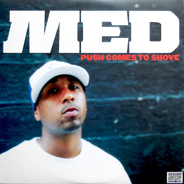 M.E.D.  - Push Comes To Shove