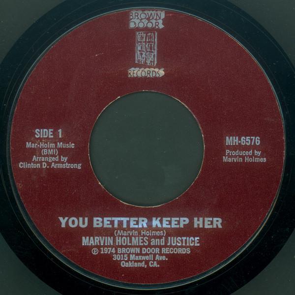 Marvin Holmes And Justice - You Better Keep Her / Kwami