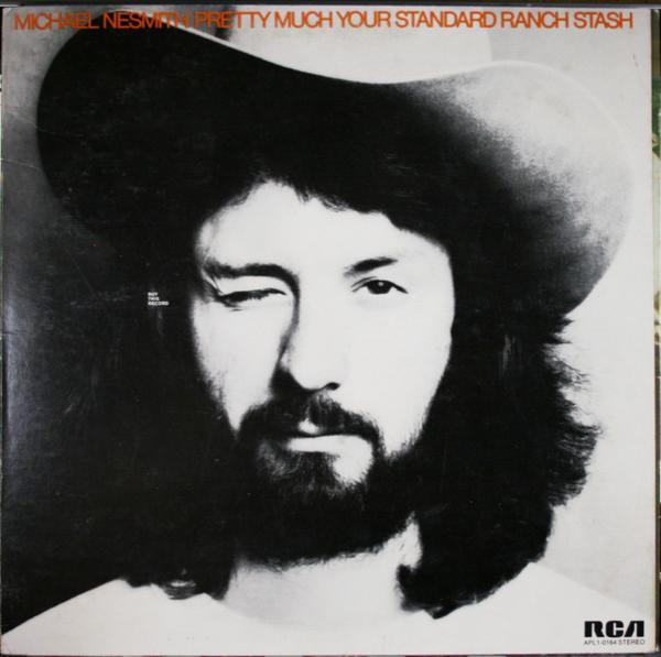 Michael Nesmith - Pretty Much Your Standard Ranch Stash