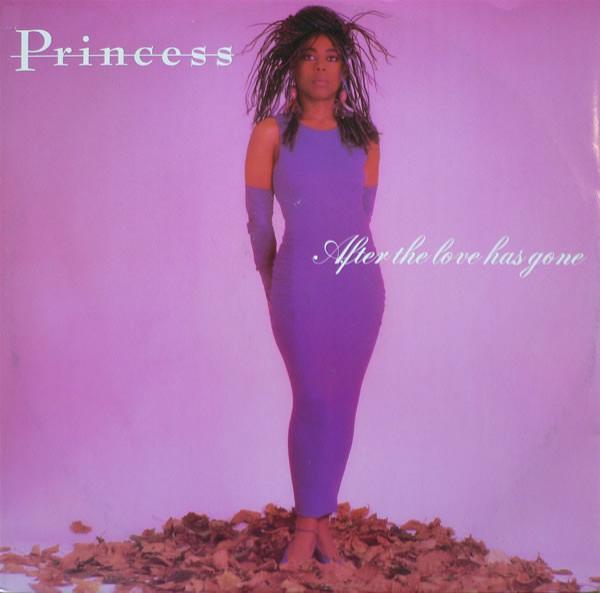 Princess - After The Love Has Gone