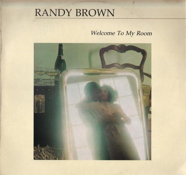 Randy Brown  - Welcome To My Room