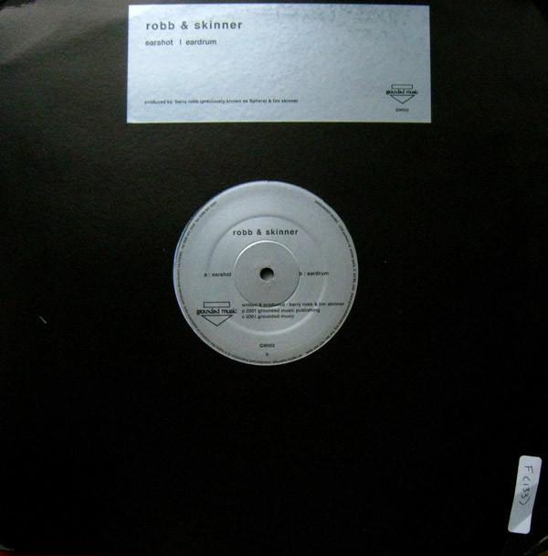 Robb & Skinner - Earshot / Eardrum