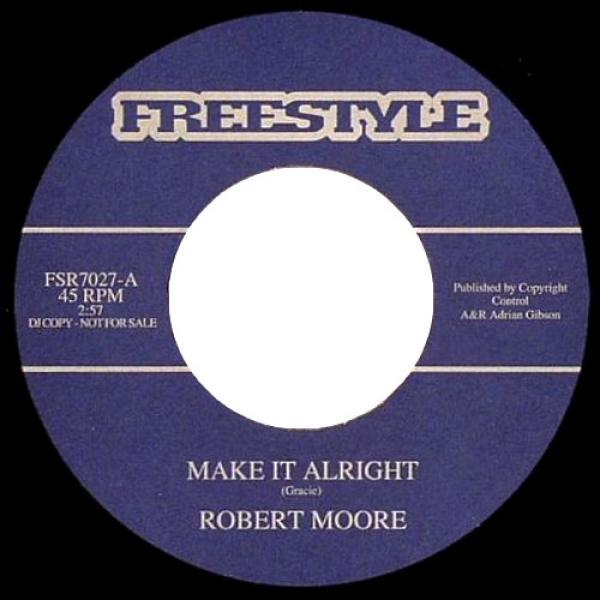Robert Moore  - Make It Alright / Do Right Man