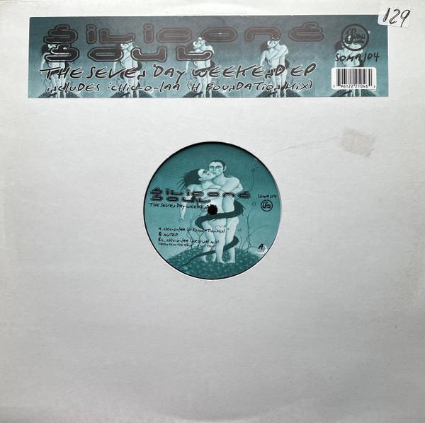 Silicone Soul - The Seven Day Weekend EP