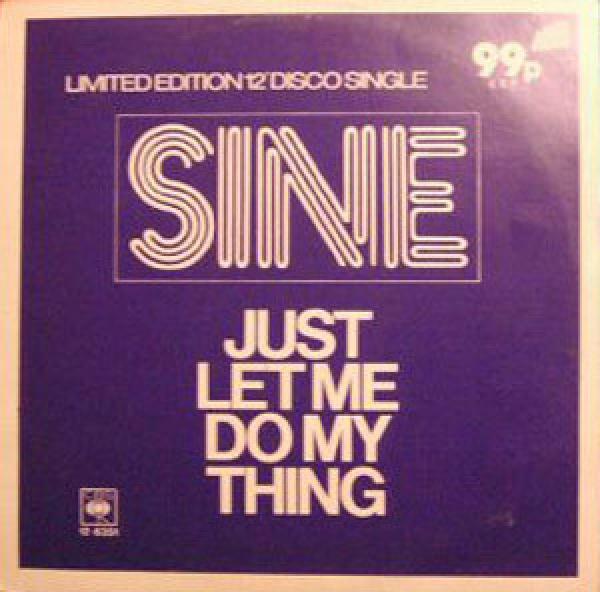 Sine  - Just Let Me Do My Thing