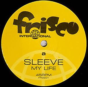 Sleeve - My Life / Hipness