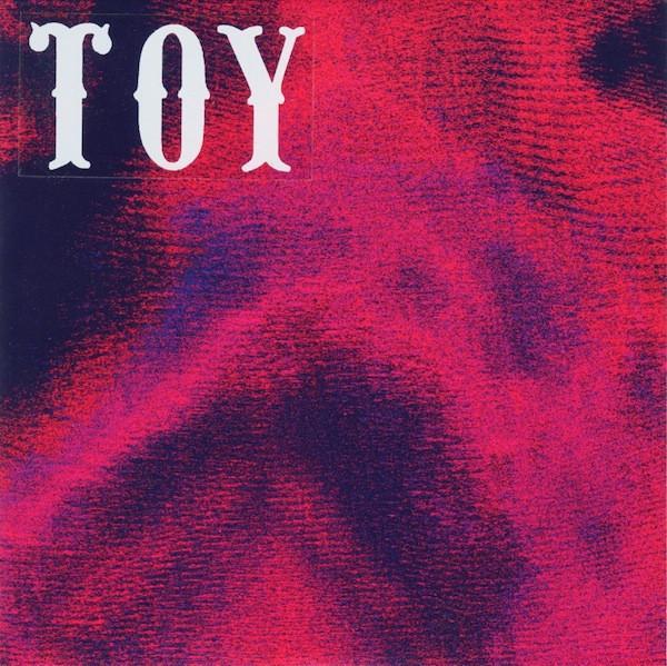 TOY  - Lose My Way