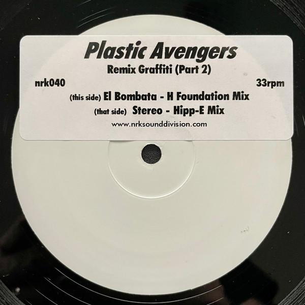 The Plastic Avengers - Remixed Grafitti (Part 2)