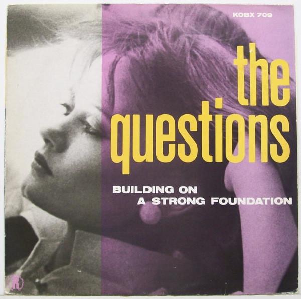 The Questions  - Building On A Strong Foundation