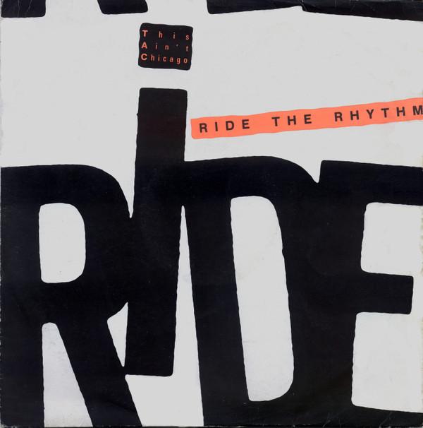 This Ain't Chicago - Ride The Rhythm