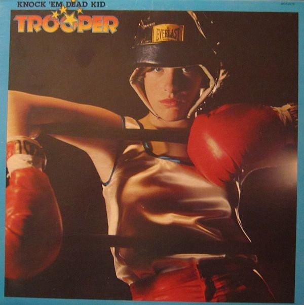 Trooper  - Knock 'Em Dead Kid