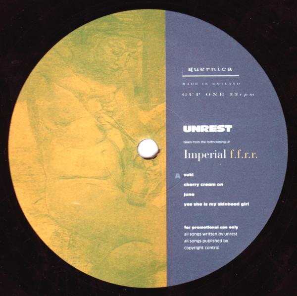 Unrest (2), Underground Lovers - Imperial F.F.R.R. / Leaves Me Blind