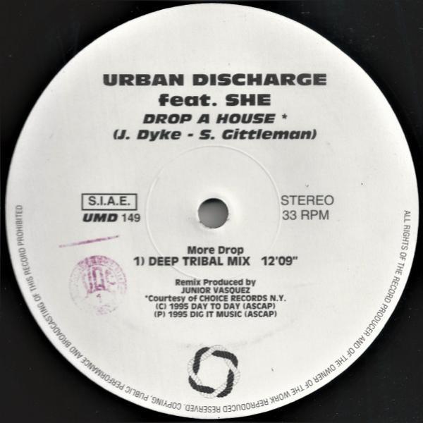 Urban Discharge, She  - Drop A House - More Drop
