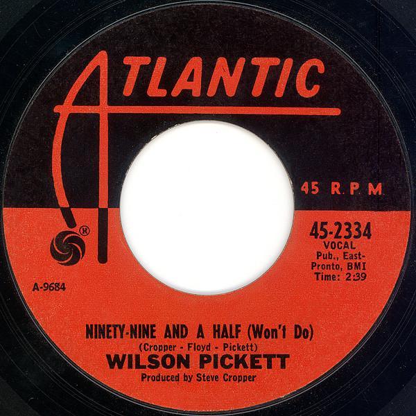 Wilson Pickett - Ninety-Nine And A Half (Won't Do) / Danger Zone
